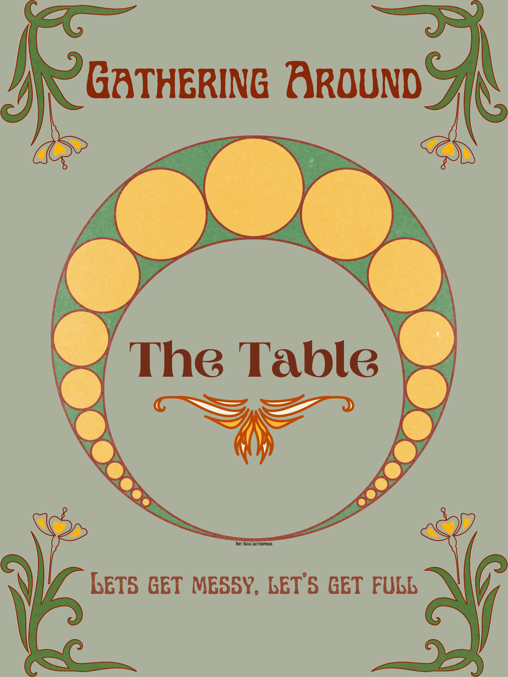 Gathering around / The Table / Let's get messy, let's get full